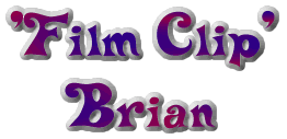 'Film Clip' Brian